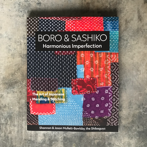 Boro & Sashiko: Harmonious Imperfection